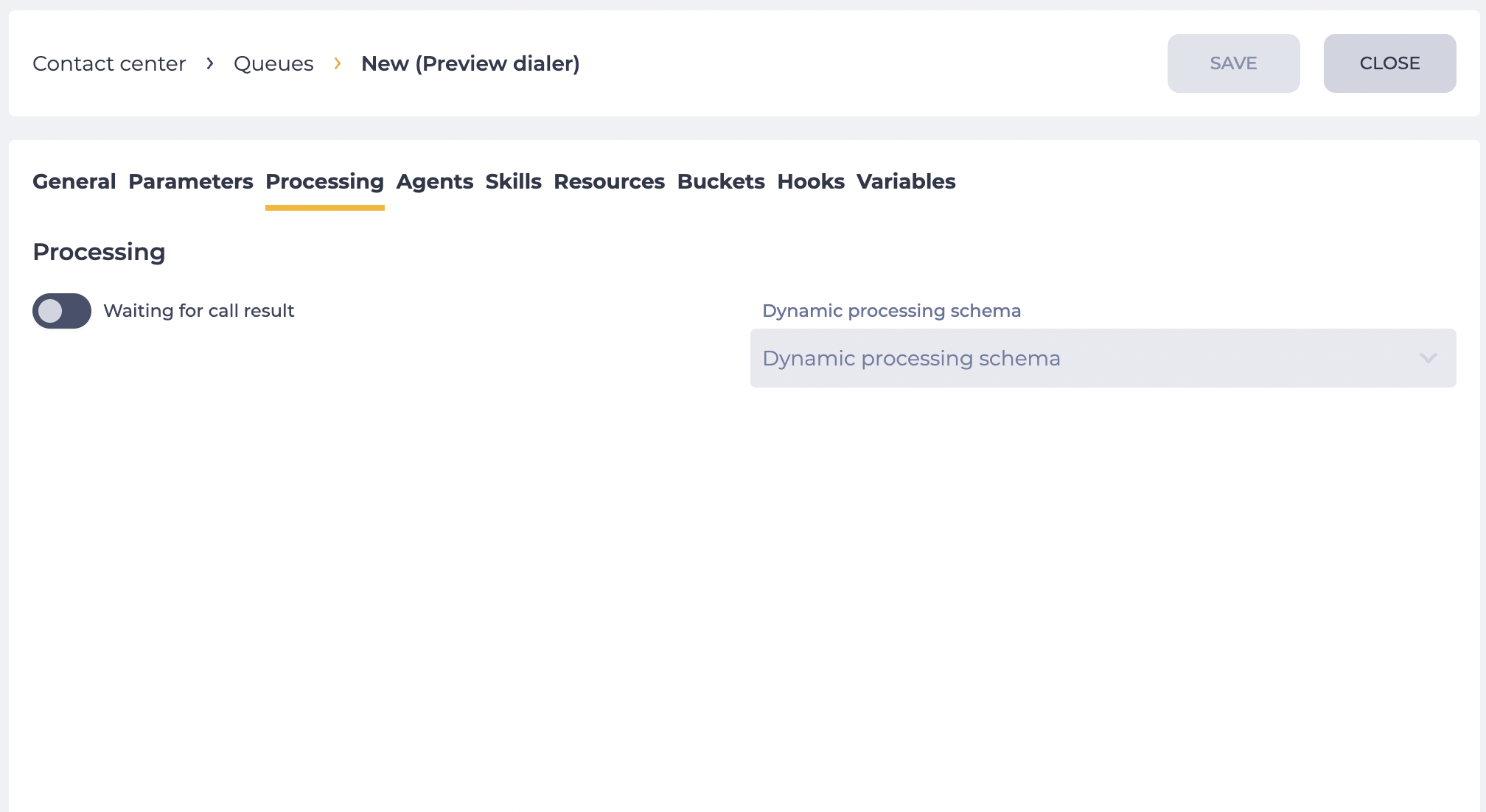 Processing tab (Preview dialer).png